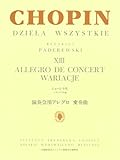 ショパン: 演奏会アレグロ 変奏曲/パデレフスキ編 XIII (日本語ライセンス版)