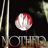 MOTHER