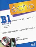 Cover of Echo (Nouvelle Version): Cahier Personnel d'Apprentissage + CD-Audio + Corriges B1.1 (French Edition)