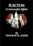 Racism: A Sorrowful Affair (abridged) (English Edition)