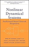 Nonlinear Dynamical Systems: Feedforward Neural Network Perspectives (Adaptive and Cognitive Dynamic Systems: Signal Processing, Learning, Communications and Control)