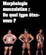 Morphologie musculation : De quel type êtes-vous ? (French Edition)