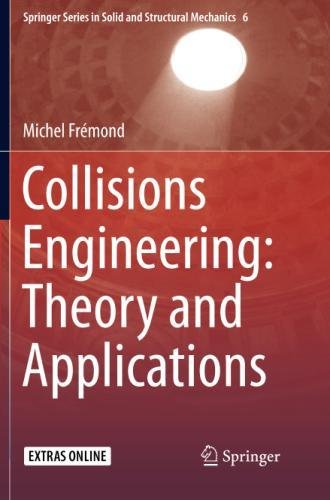 Collisions Engineering: Theory and Applications (Springer Series in Solid and Structural Mechanics)の表紙