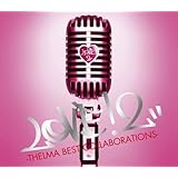 LOVE!2-THELMA BEST COLLABORATIONS-(初回限定盤)(DVD付)
