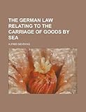 Image de The German Law Relating to the Carriage of Goods by Sea