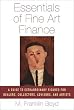 Essentials of Fine Art Finance: A Guide to Extraordinary Figures for Dealers, Collectors, Advisors, and Artists
