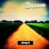 Dream 「Greg X」　ドリーム 「グレッグX」 輸入盤