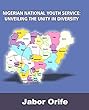 Nigerian National Youth Service: Unveiling the Unity in Diversity