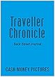 Traveller Chronicle: 世界裏通り紀行 (Cash Money Pictures)