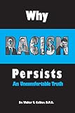 Why Racism Persists: An Uncomfortable Truth (English Edition)