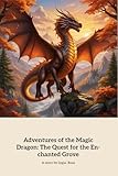 Adventures of the Magic Dragon: The Quest for the Enchanted Grove