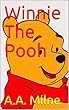 Winnie The Pooh: (Annotated) (English Edition)
