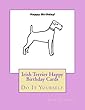 Irish Terrier Happy Birthday Cards: Do It Yourself