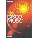 ALL ABOUT DISCO MUSIC (bounce book)