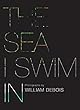 The Sea I Swim In: Photographs by William Debois (English Edition)