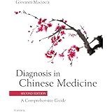 Diagnosis in Chinese Medicine: A Comprehensive Guide