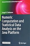 Numeric Computation and Statistical Data Analysis on the Java Platform (Advanced Information and Knowledge Processing)