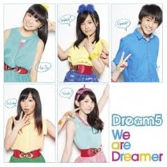 We are Dreamer / Dream5