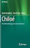 Chiloé: The Ethnobiology of an Island Culture