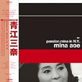 パッション・ミナ・イン・ミューヨーク(完全初回限定アナログ盤)