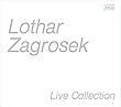 ツァグロゼク・ライヴ・コレクション (Lothar Zagrosek ~ Live Collection)[6CD Box] [Live Recording] [Limited Edition]