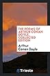 The Poems of Arthur Conan Doyle. Collected Edition