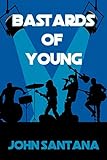 Bastards of Young (English Edition)