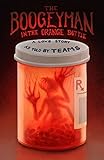 The Boogeyman in the Orange Bottle: A Love Story as Told by (TEAMS) (English Edition)