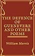 The Defence of Guenevere and Other Poems (Annotated) (English Edition)