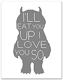 Where The Wild Things Are, I'll Eat You Up I Love You So Nursery Print - Perfect for Your Baby's Nur
