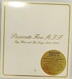 Pizzicato Five R.I.P～Big Hits and Jet Lags 1998-2001～