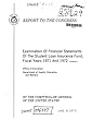 Examination of Financial Statements of the Student Loan Insurance Fund, Fiscal Years 1971 and 1972