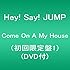 Come On A My House（初回限定盤1）
