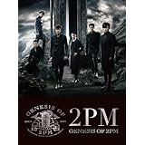 GENESIS OF 2PM(初回生産限定盤B)[CD+CD+豪華BOX仕様, Limited Edition]