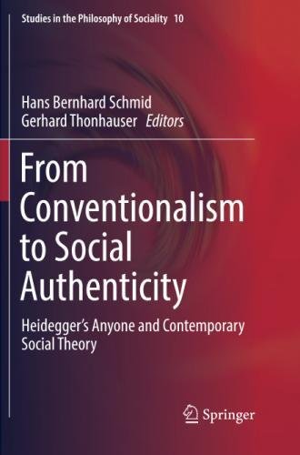From Conventionalism to Social Authenticity: Heidegger’s Anyone and Contemporary Social Theory (Studies in the Philosophy of Sociality)の表紙