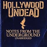 Notes From the Underground by Hollywood Undead (2013-01-30)