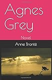 Agnes Grey: Novel