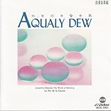 �Q�����y��AQUALY DEW/���̉��y