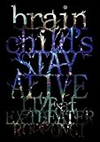 brainchild�fs -STAY ALIVE- LIVE at EX THEATER ROPPONGI
