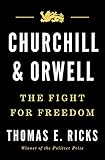 Churchill and Orwell: The Fight for Freedom