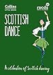Scottish Dance: A Celebration of Scottish Dancing (Collins Little Books)