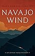 Navajo Wind (The Arthur Nakai Mysteries)