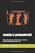 Soudain la postmodernité: De la dévastation certaine d’un monde au possible surgissement du neuf