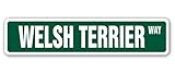 WELSH TERRIER ストリートサインボード：ウェルシュテリア 英語 道路標識 アメリカ看板 MADE IN U.S.A [並行輸入品]
