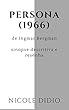 Persona (1966): Sinopse descritiva e resenha (Portuguese Edition)