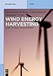 Wind Energy Harvesting: Micro- to Small-Scale Turbines (De Gruyter Textbook)