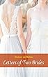 Letters of Two Brides - Full Version Content - [Wordsworth Classics] - (ILLUSTRATED) (English Edition)