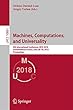 Machines, Computations, and Universality: 8th International Conference, MCU 2018, Fontainebleau, France, June 28–30, 2018, Proceedings (Lecture Notes in Computer Science)
