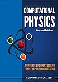 Computational Physics: A Guide For Beginners Looking To Speed Up Their Computation - Second Edition (English Edition)