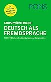 Pons Grossworterbuch Deutsch als Fremdsprache: PONS Gro]worterbuch Deutsch